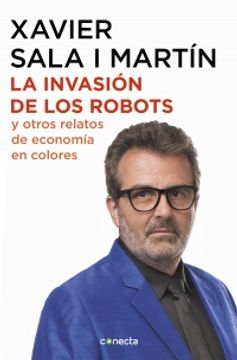 portada La Invasión de los Robots y Otros Relatos de Economía en Colores