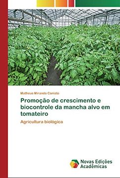 portada Promoção de Crescimento e Biocontrole da Mancha Alvo em Tomateiro: Agricultura Biológica