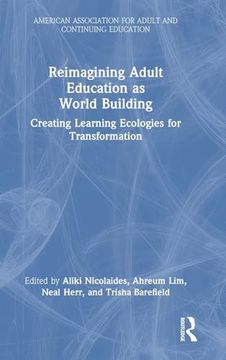 portada Reimagining Adult Education as World Building (American Association for Adult and Continuing Education) (in English)