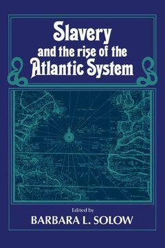 portada Slavery and the Rise of the Atlantic System (en Inglés)