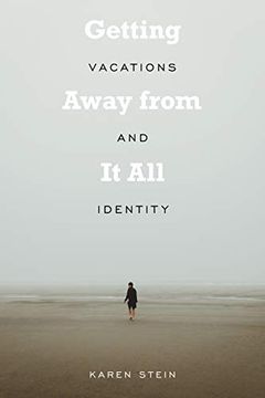 portada Getting Away From it All: Vacations and Identity (en Inglés)