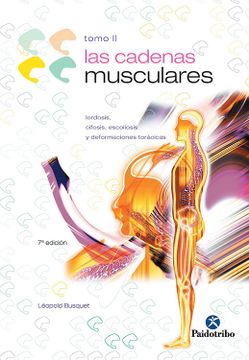 portada Cadenas Musculares, las (Tomo Ii). Lordosis, Cifosis, Escoliosis y Deformaciones Torácicas -Bicolor-.