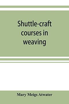 portada Shuttle-Craft Courses in Weaving (en Inglés)