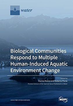 portada Biological Communities Respond to Multiple Human-Induced Aquatic Environment Change (en Inglés)