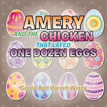 portada Amery and the Chicken That Layed One Dozen Eggs (en Inglés)