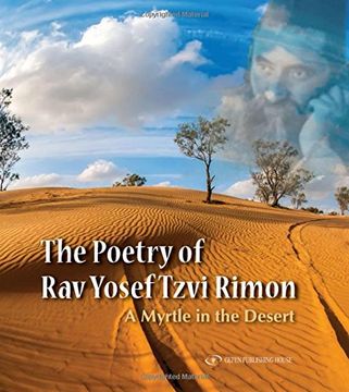 portada The Poetry of Rav Yosef Tzvi Rimon: A Myrtle in the Desert (en Inglés)