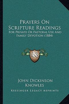 portada prayers on scripture readings: for private or pastoral use and family devotion (1884)