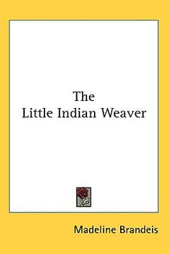 portada the little indian weaver (in English)