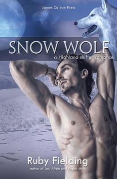 portada Snow Wolf: A Highland shifter romance (en Inglés)