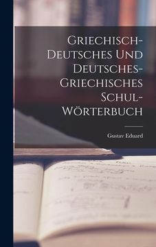 portada Griechisch-deutsches und deutsches-griechisches Schul-Wörterbuch