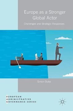 portada Europe as a Stronger Global Actor: Challenges and Strategic Responses (European Administrative Governance) (en Inglés)