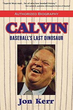 portada Calvin: Baseball's Last Dinosaur (en Inglés)