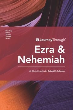 portada Journey Through Ezra & Nehemiah: 60 Biblical Insights by Robert M. Solomon (en Inglés)