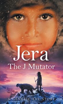 portada Jera: The J Mutator: A Genetic Eve Story (en Inglés)
