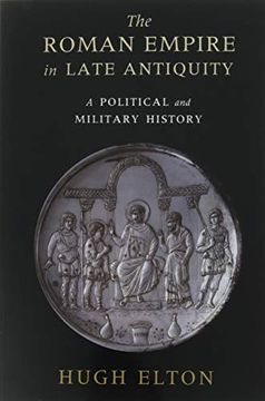 portada The Roman Empire in Late Antiquity: A Political and Military History 