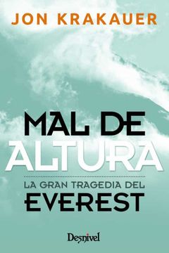 portada Mal de Altura - Relato Personal de la Gran Tragedia en el Everest (Literatura (Desnivel))