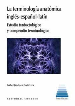 portada Terminologia Anatomica Ingles-Español-Latin. Estudio Traductologic o y Compendio Terminologico