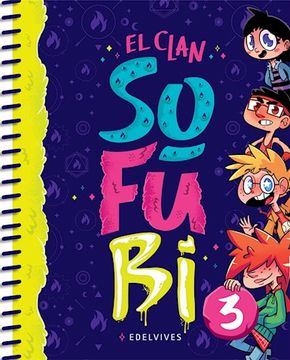 portada SOFUBI 3 - EL CLAN SOFUBI - EDELVIVES (in Spanish)