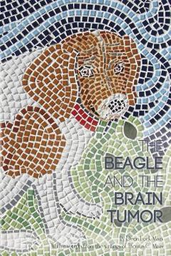 portada The Beagle and the Brain Tumor (in English)