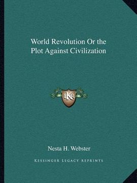 portada world revolution or the plot against civilization (in English)