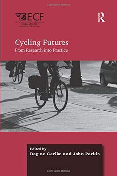 portada Cycling Futures: From Research Into Practice (en Inglés)