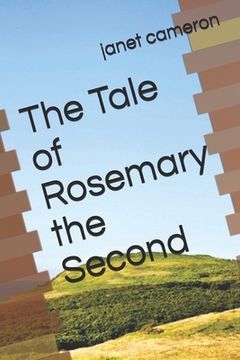 portada The Tale of Rosemary the Second (en Inglés)