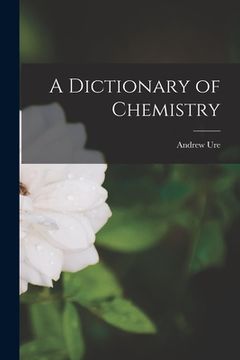 portada A Dictionary of Chemistry (in English)