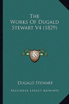 portada the works of dugald stewart v4 (1829) (in English)