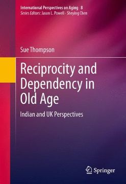 portada reciprocity and dependency in old age: indian and uk perspectives (in English)