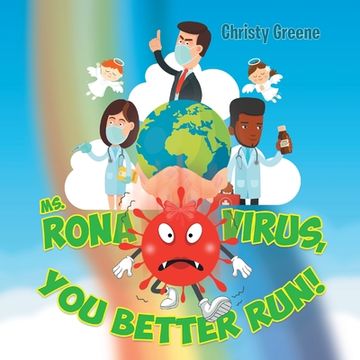 portada Ms. Rona Virus, You Better Run! (en Inglés)