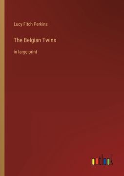 portada The Belgian Twins: in large print 
