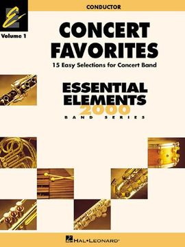 portada Concert Favorites Vol. 1 - Conductor: Essential Elements Band Series (Essential Elements 2000 Band) by Sweeney, Michael, Lavender, Paul, Higgins, John [Paperback ]