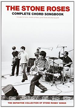 portada The Stone Roses: Complete Chord Songbook: Complete Chord Songbook: [Full Lyrics, Chord Symbols, Guitar Boxes and Playing Guide] (in English)