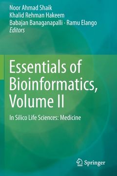 portada Essentials of Bioinformatics, Volume II: In Silico Life Sciences: Medicine (en Inglés)