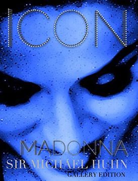 portada Madonna Icon sir Michael Huhn Gallery Edition (en Inglés)