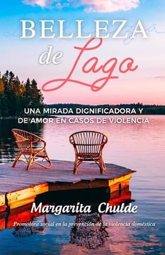 portada Belleza de lago: Una mirada dignificadora y de amor en casos de violencia