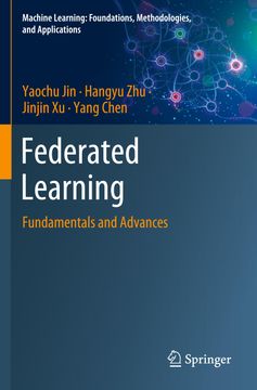 portada Federated Learning: Fundamentals and Advances (Machine Learning: Foundations, Methodologies, and Applications) (en Inglés)