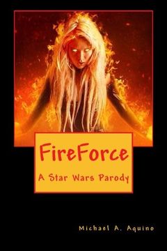 portada FireForce: A Star Wars Parody (in English)