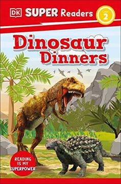 portada Dk Super Readers Level 2 Dinosaur Dinners (in English)