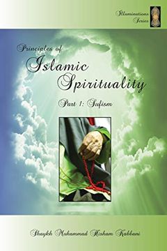 portada Principles of Islamic Spirituality, Part 1: Sufism (in English)