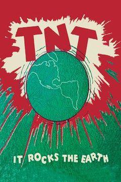 portada T.N.T.: It Rocks the Earth (en Inglés)