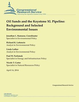 portada Oil Sands and the Keystone XL Pipeline: Background and Selected Environmental Issues