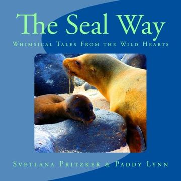 portada The Seal Way: Whimsical Tales From the Wild Hearts (Volume 20)