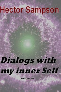 portada Dialogs with my inner self: Volume III (en Inglés)
