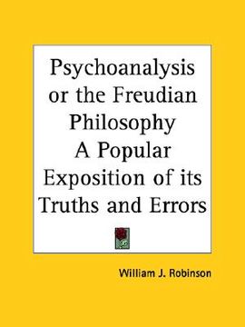 portada psychoanalysis or the freudian philosophy a popular exposition of its truths and errors (en Inglés)
