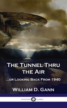 portada Tunnel Thru the Air: ...or Looking Back From 1940 (en Inglés)