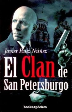 El Clan de San Petersburgo (Narrativa (books 4 Pocket))