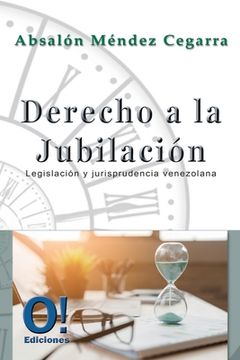 portada Derecho a la jubilación: Legislación y Jurisprudencia venezolana
