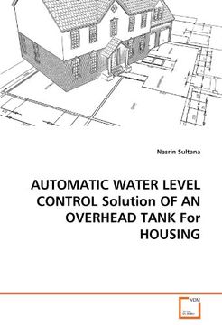 portada automatic water level control solution of an overhead tank for housing (in English)