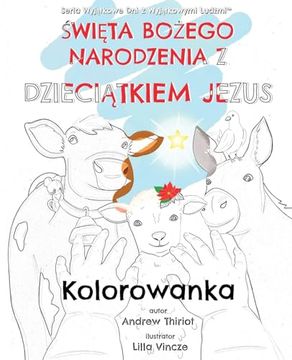 Święta Bożego Narodzenia z Dzieciątkiem Jezus: Kolorowanka (in Polish)